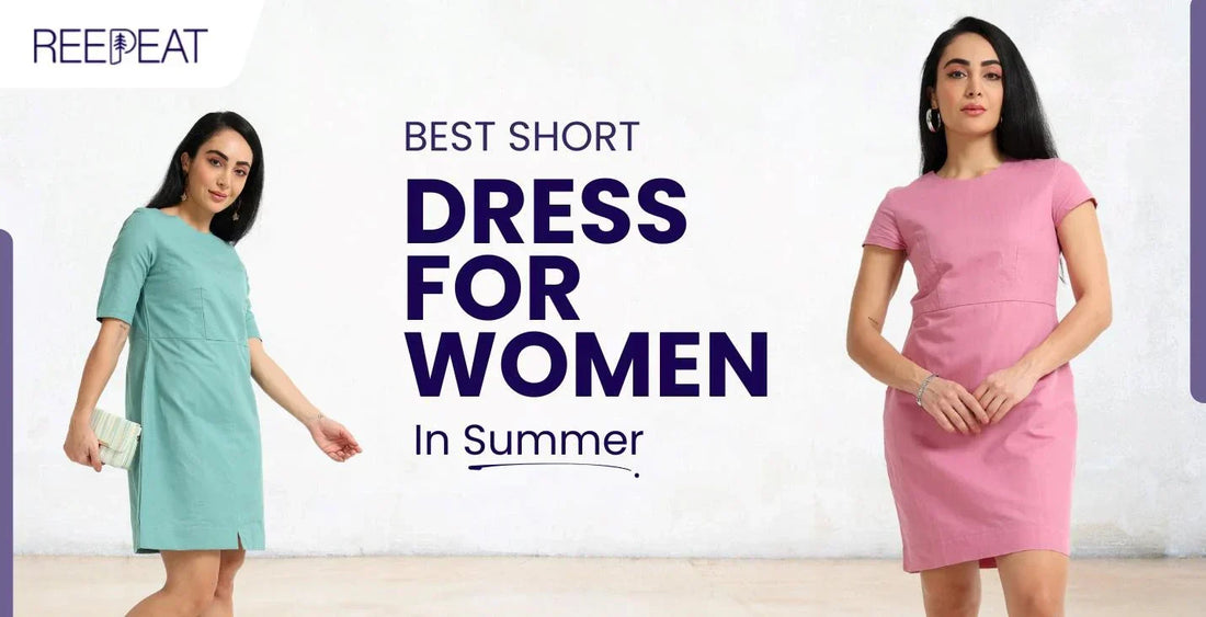 Find the Perfect Short Dress for Women: Style Guide – Reepeat